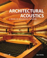 Architectural acoustics - a guide to integrated thinking