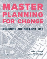 Masterplanning for change - designing the resilient city