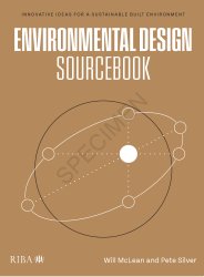 Environmental design sourcebook - innovative ideas for a sustainable built environment