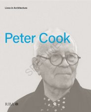 Lives in architecture - Peter Cook