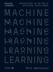 Machine learning - architecture in the age of Artificial Intelligence