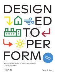 Designed to perform: an illustrated guide to delivering energy efficient homes