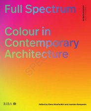 Design Studio 2023 volume 7. Full spectrum - colour in contemporary architecture