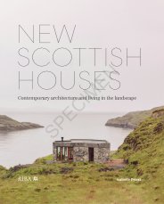 New Scottish houses: Contemporary architecture and living in the landscape