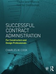 Successful contract administration - for constructors and design professionals