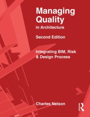 Managing quality in architecture - integrating BIM, risk and design process