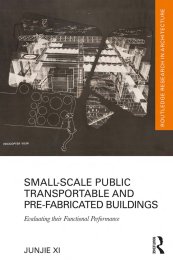 Small-scale public transportable and pre-fabricated buildings - evaluating their functional performance