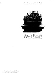 Bright future: the re-use of industrial buildings