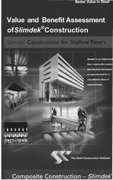 Better value in steel: Value and benefit assessment of Slimdek construction: Slimdek construction for shallow floors: Composite construction