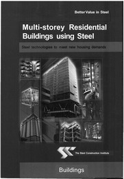 Multi-storey residential buildings using steel: Steel technologies to meet new housing demands