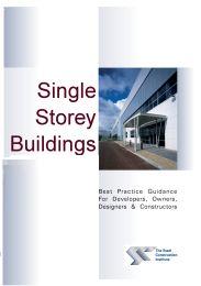 Single storey buildings: best practice guidance for developers, owners, designers and constructors