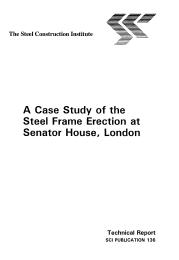 Case study of the steel frame erection at Senator House, London