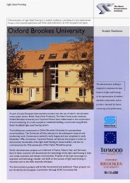 Light steel framing. Demonstration of Light Steel Framing in a student residence, consisting of a four-bedroomed house, a two-roomed apartment and three study bedrooms, all with occupied roof space. Oxford Brookes University