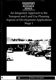 Integrated approach to the transport and land use planning aspects of development applications. Stage 1