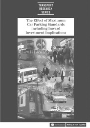 Effect of maximum car parking standards including inward investment implications