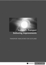 Scotland's transport: delivering improvements - transport indicators for Scotland