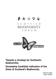 Towards a strategy for Scotland's biodiversity: developing candidate indicators of the state of Scotland's biodiversity