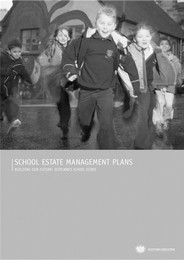 School estate management plans: Building our future: Scotland's school estate