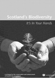 Scotland's biodiversity - it's in your hands: a strategy for the conservation and enhancement of biodiversity in Scotland