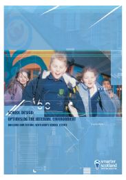 School design: optimising the internal environment: building our future: Scotland's school estate