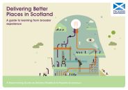 Delivering better places in Scotland - a guide to learning from broader experience