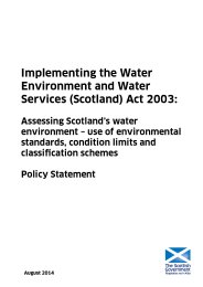 Implementing the Water Environment and Water Services (Scotland) Act 2003: assessing Scotland's water environment - use of environmental standards, condition limits and classification schemes. Policy statement