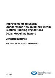 Improvements to energy standards for new buildings within Scottish Building Regulations 2021: modelling report. Domestic buildings. July 2020, with July 2021 amendments