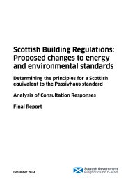 Scottish building regulations: proposed changes to energy and environmental standards. Determining the principles for a Scottish equivalent to the Passivhaus standard. Analysis of consultation responses. Final report