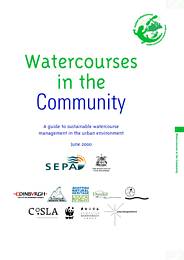 Watercourses in the community - a guide to sustainable watercourse management in the urban environment