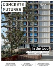 Concrete futures. Spring 2024. In the loop. The UK Concrete Industry sustainable construction strategy goes circular