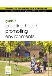 Garden city standards for the 21st century - practical guides for creating successful new communities: creating health-promoting environments