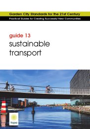 Garden city standards for the 21st century - practical guides for creating successful new communities: sustainable transport