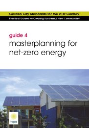 Garden city standards for the 21st century - practical guides for creating successful new communities: masterplanning for net-zero energy