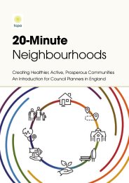 20-minute neighbourhoods. Creating healthier, active, prosperous communities. An introduction for council planners in England