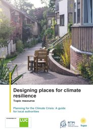 Designing places for climate resilience. Topic resource. Planning for the climate crisis: a guide for local authorities