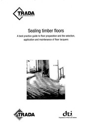 Sealing timber floors: a best practice guide to floor preparation and the selection, application and maintenance of floor lacquers