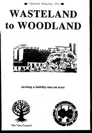 Wasteland to woodland: turning a liability into an asset