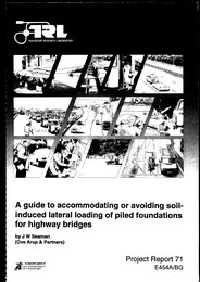 Guide to accommodating or avoiding soil induced lateral loading of piled foundations for highway bridges