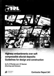 Highway embankments over soft compressible alluvial deposits: guidelines for design and construction