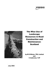 Wise use of landscape resources in road construction and maintenance: Scotland