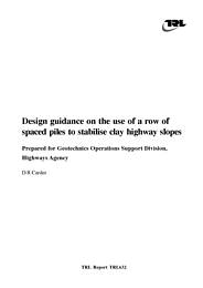 Design guidance on the use of a row of spaced piles to stabilise clay highway slopes