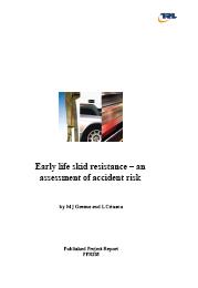 Early life skid resistance - an assessment of accident risk