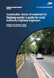 Sustainable choice of materials for highway works: a guide for local authority highway engineers