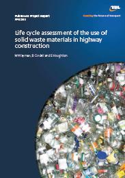 Life cycle assessment of the use of solid waste materials in highway construction