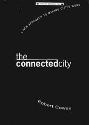 Connected city: a new approach to making cities work