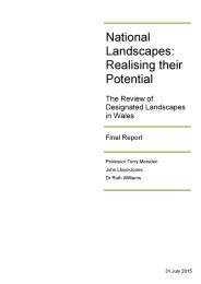 National landscapes - realising their potential: the review of designated landscapes in Wales. Final report