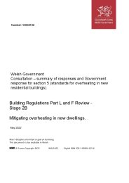 Consultation - summary of responses and Government response for section 5 (standards for overheating in new residential buildings).  Building regulations part L and F review - stage 2B. Mitigating overheating in new dwellings. May 2022