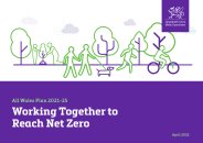 All Wales plan 2021-25. Working together to reach net zero