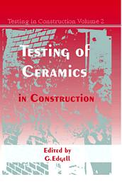 Testing in construction Volume 2: Testing of ceramics in construction