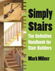 Simply stairs - the definitive handbook for stair builders